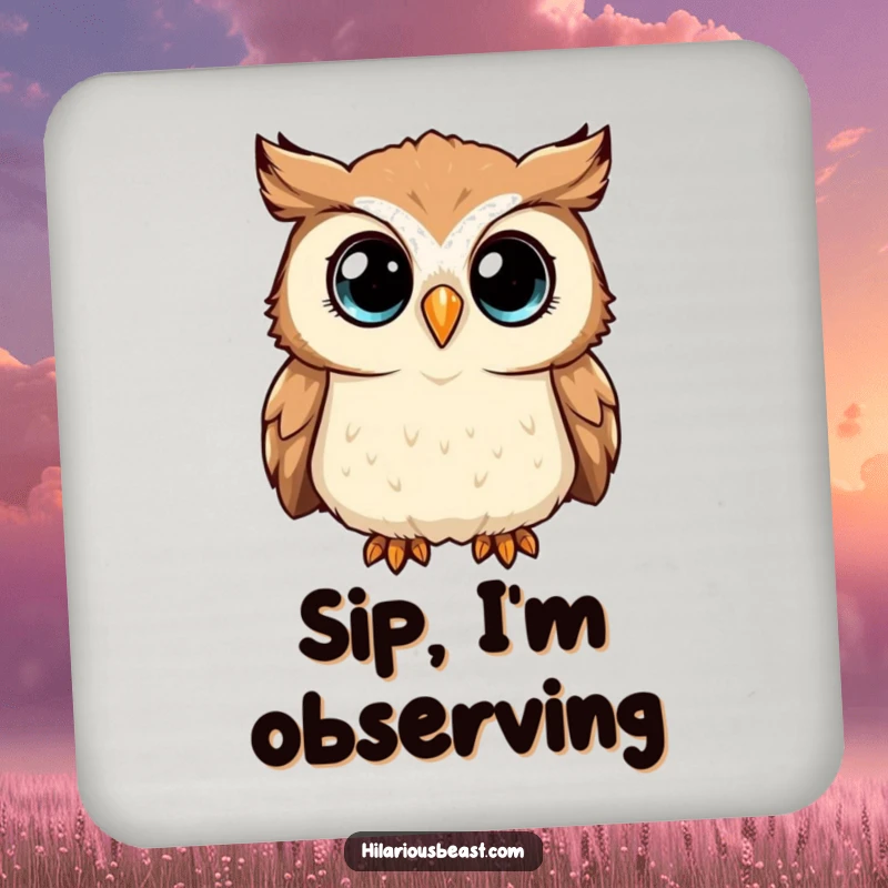 Funny Drink Coaster featuring a curious owl tilting its head, its sparkling eyes watching over your drinks.