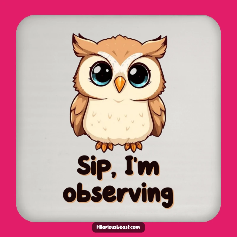 Funny Owl Drink Coaster: Curious Head Tilter, Perfect Comedic Bar Gift