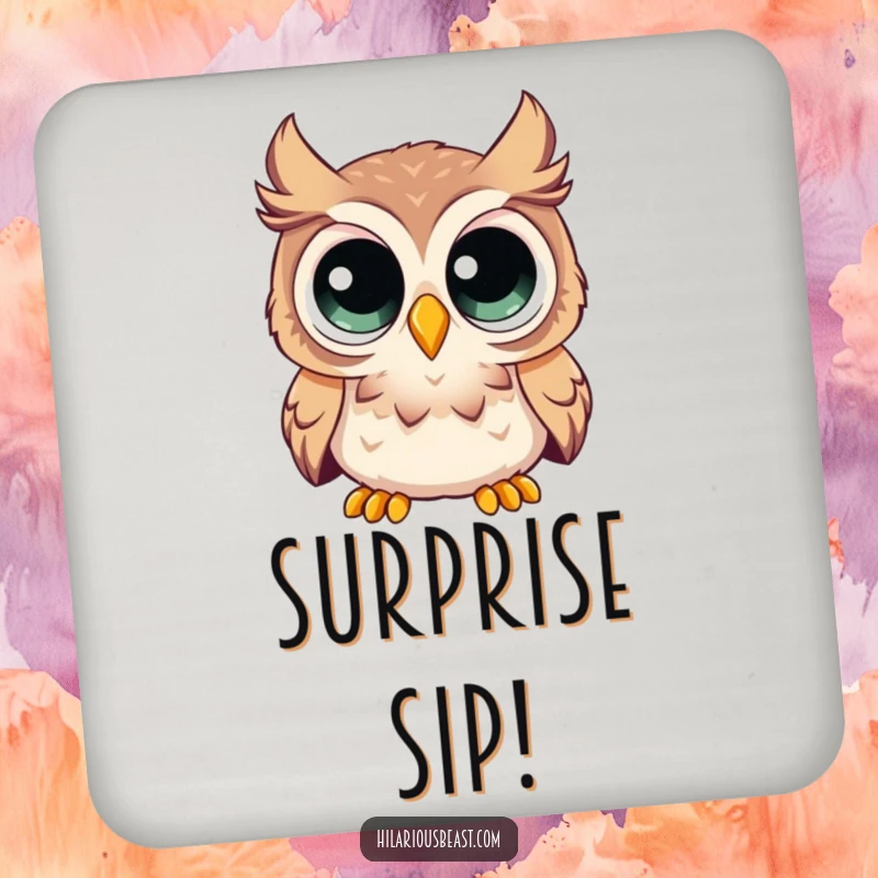 Funny drink coaster featuring a curious owl with enormous eyes, looking comically surprised, perfect for humorous surface protection.