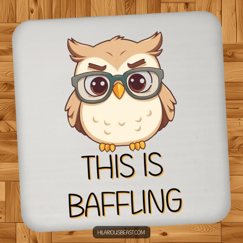 Funny owl wearing oversized glasses, head tilted in confusion, humorous drink coasters for tables.