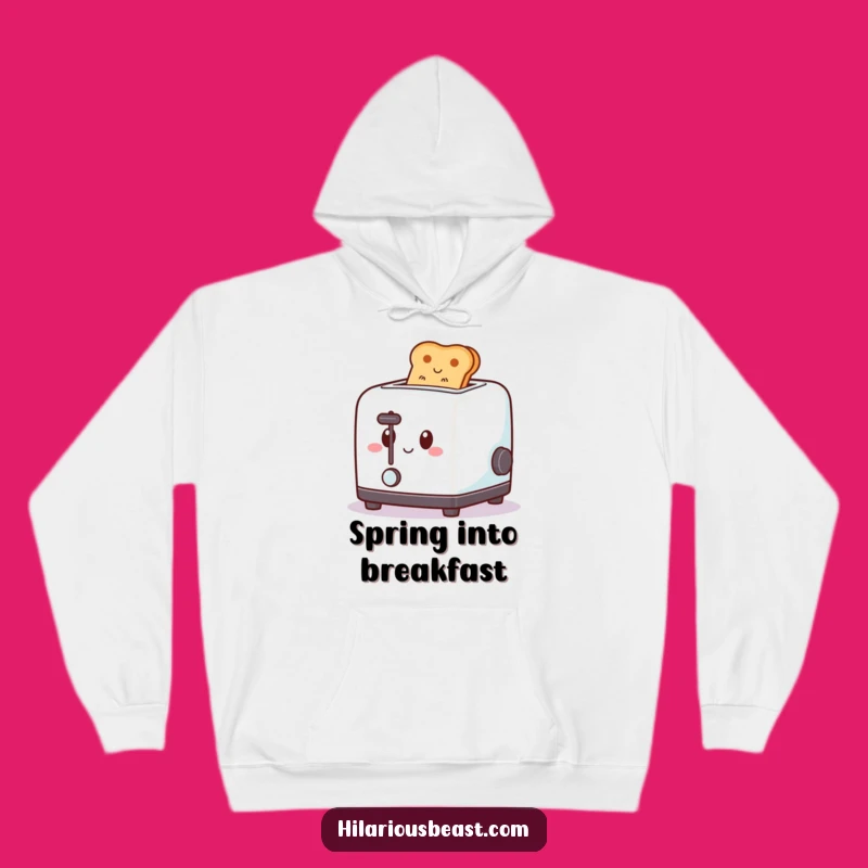 Funny Toaster Hoodie - Cozy Happy Pop-Up Toast, Warm Breakfast Gift