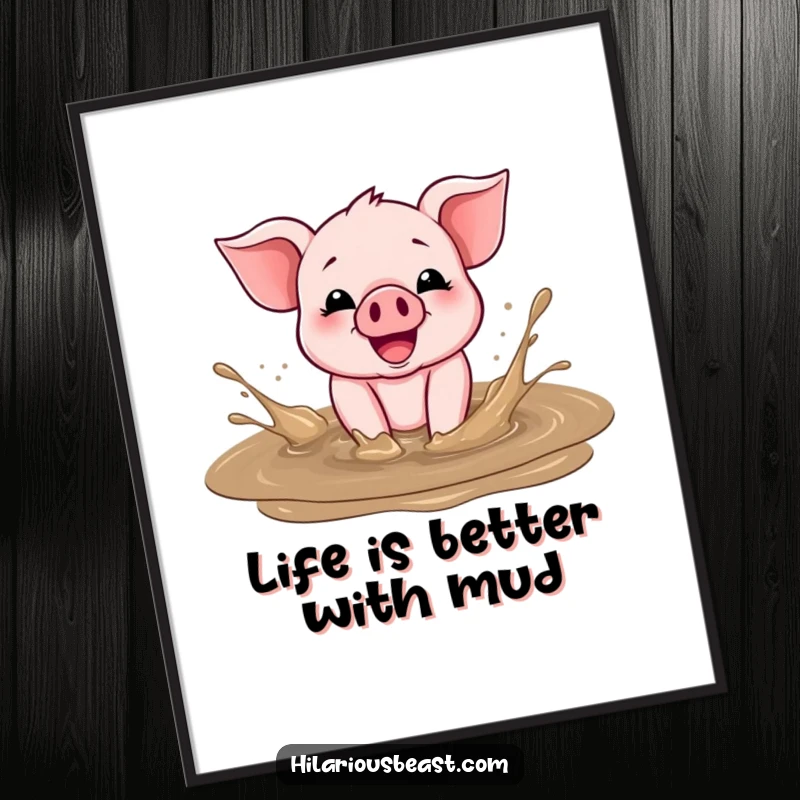 Funny Free Printable Wall Art: A cheerful piglet gleefully splashing in a mud puddle with pure joy.