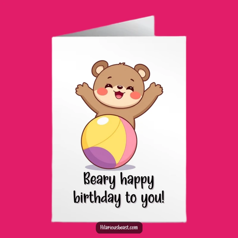 Free Printable Birthday Card: Funny Bear Cub Balancing Act - Downloadable Joyful Gift