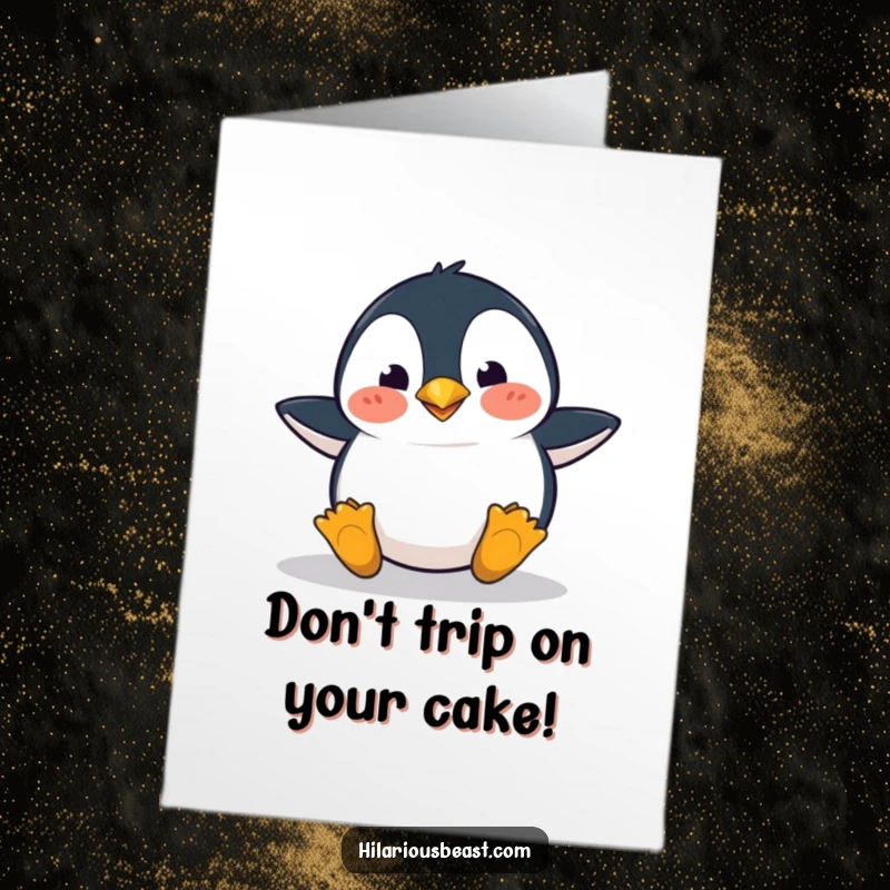 Funny Free Printable Birthday Card: A clumsy penguin trips on its feet, eyes wide in surprise.