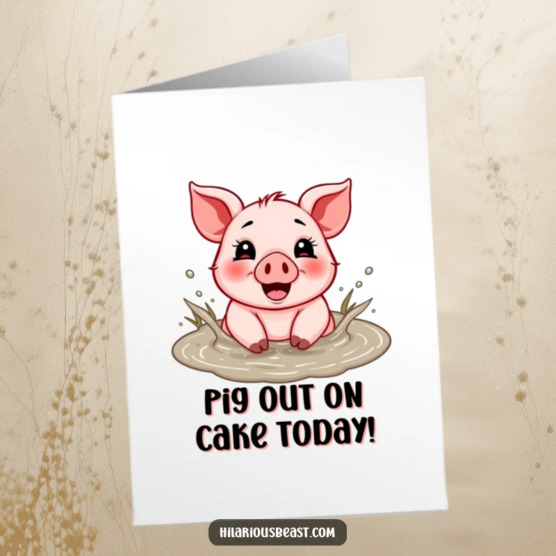 Funny Free Printable Happy Birthday card featuring a cheerful piglet gleefully splashing in a big mud puddle.