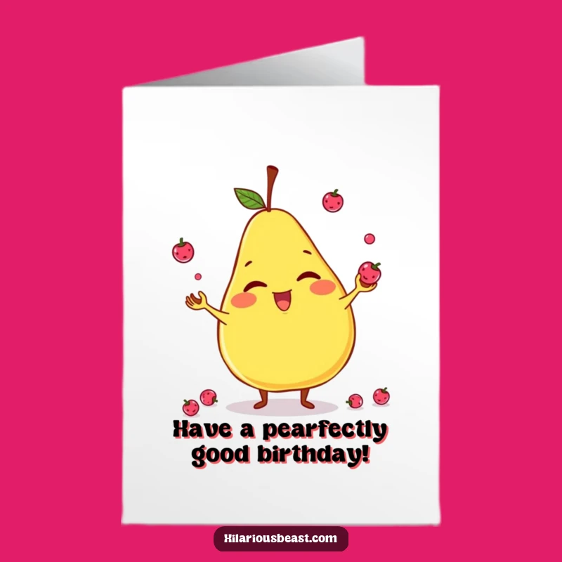 Free Printable Birthday Card: Pear Juggler - A Fruity & Funny Downloadable Gift!