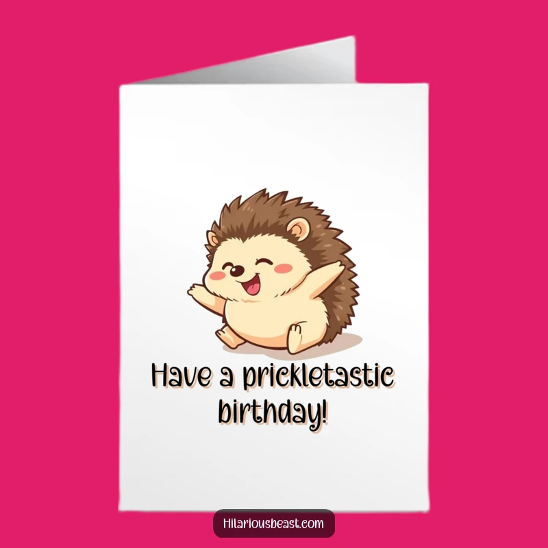 Free Printable Birthday Card: Amused Hedgehog's Roll - Downloadable Funny Birthday Surprise
