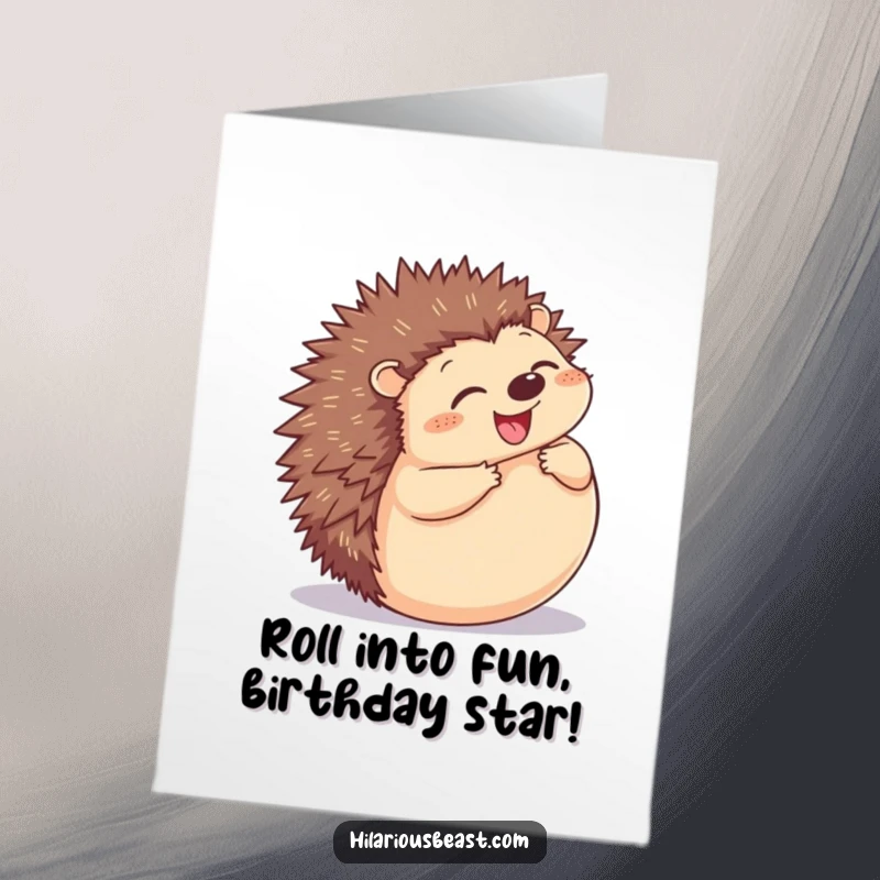 Funny Free Printable Hedgehog Birthday Card: A plump hedgehog grinning widely and joyfully rolling into a perfect spiky ball.