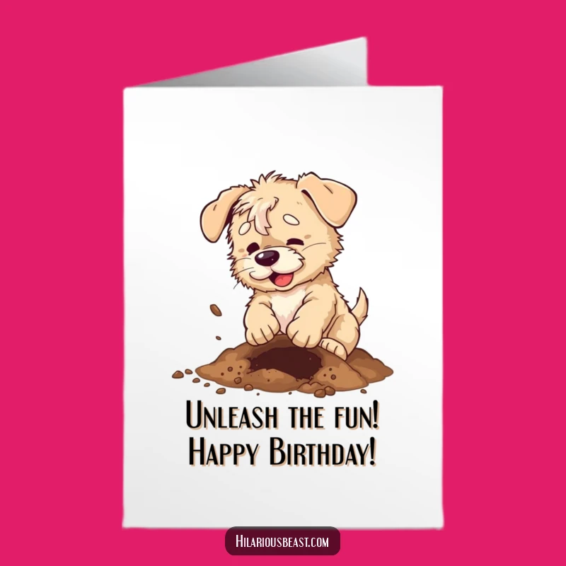 Free Printable Birthday Card: Scruffy Puppy Digging Funny Downloadable Gift for Dog Lovers
