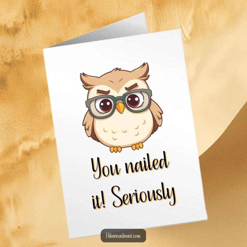 Funny Free Printable Congratulations Card: Owl wearing glasses looks confused at a success.