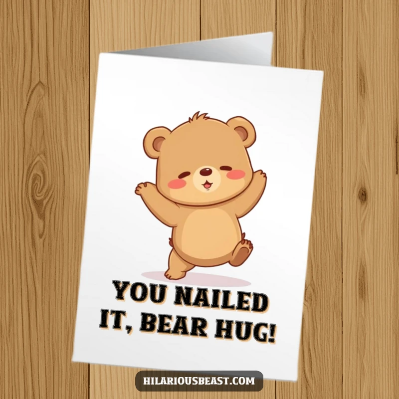 Funny Free Printable Congratulations Card showing a clumsy brown bear cub doing a shaky, celebratory dance move.