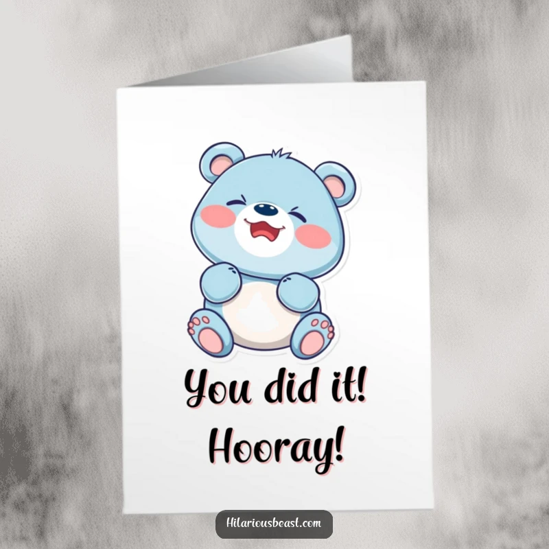 Funny Free Printable congratulations card with a round blue bear cub giggling uncontrollably, ideal for a humorous greeting.