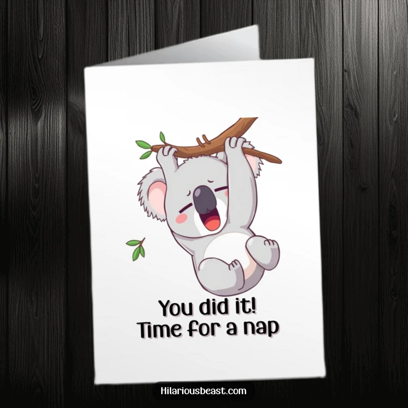 Funny Free Printable Congratulations Card with a sleepy koala yawning upside down, ideal for a lighthearted celebration.