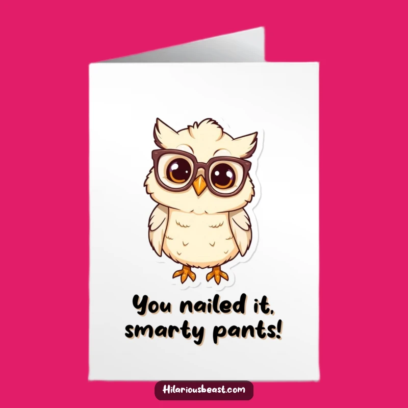Free Printable Funny Owl Congratulations Card: Smart Chick, Great Downloadable Gift