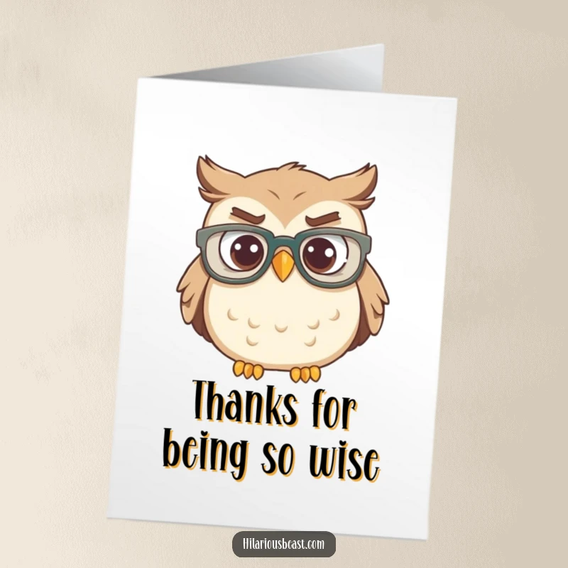 Funny Free Printable Thank You Card: Owl with big glasses looks utterly baffled by generosity.