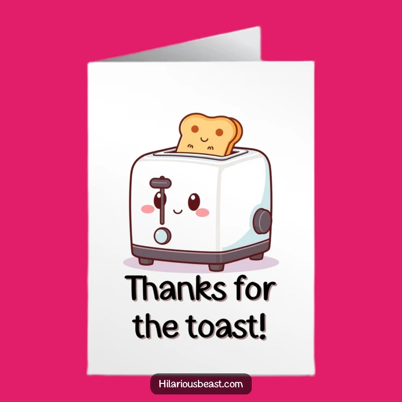 Free Printable Thank You Card: Happy Toaster & Toast, Funny Downloadable Appreciation Gift